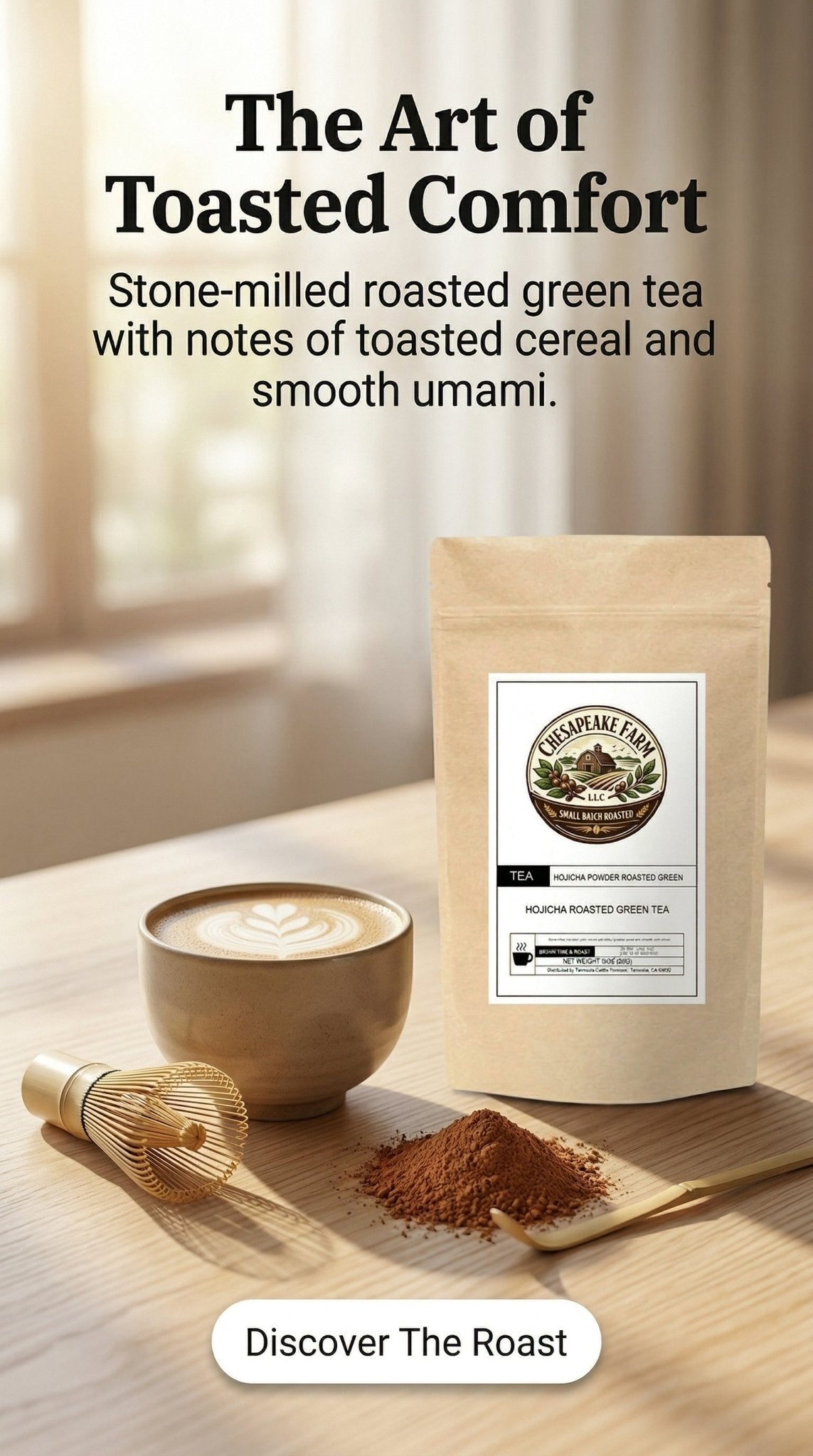 Hojicha – Roasted Green Tea Powder with Smooth, Comforting Flavor - Chesapeake Farms LLC - Gourmet Jams/Jellies & Coffee - Original Artworks - Antiques